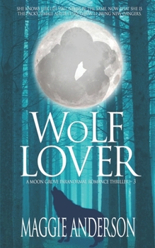 Paperback Wolf Lover: A Moon Grove Paranormal Romance Thriller Book