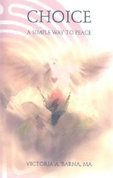 Paperback Choice: A Simple Way to Peace Book