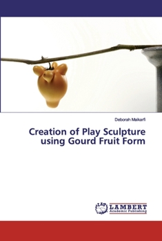 Paperback Creation of Play Sculpture using Gourd Fruit Form Book