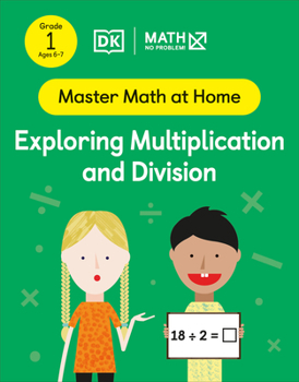 Paperback Math - No Problem! Exploring Multiplication and Division, Grade 1 Ages 6-7 Book