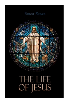 Paperback The Life of Jesus: Biblical Criticism and Controversies Book