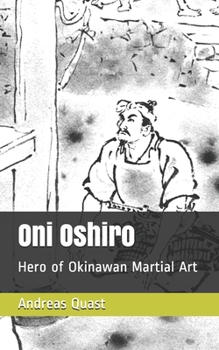 Paperback Oni Oshiro: Hero of Okinawan Martial Art Book