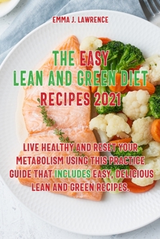 Paperback The Easy Lean and Green Diet Recipes 2021 Book