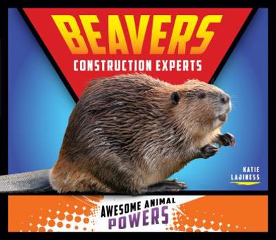 Library Binding Beavers: Construction Experts: Construction Experts Book