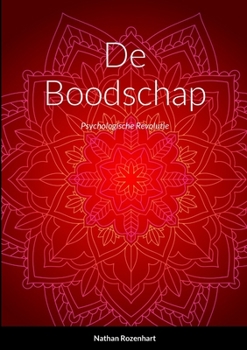 Paperback De Boodschap: Psychologische Revolutie [Dutch] Book