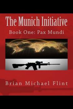 Paperback The Munich Initiative: Book One: Pax Mundi Book