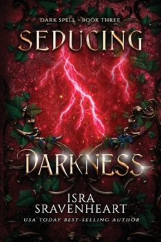 Seducing Darkness - Book #3 of the Dark Spell Chronological Order