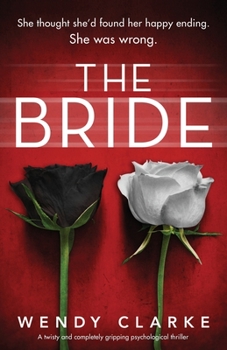 Paperback The Bride: A twisty and completely gripping psychological thriller Book