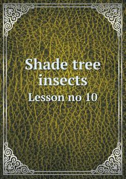 Paperback Shade Tree Insects Lesson No 10 Book