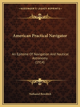 The American Practical Navigator: "Bowditch"