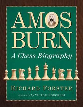 Paperback Amos Burn: A Chess Biography Book