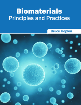 Hardcover Biomaterials: Principles and Practices Book