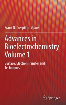 Hardcover Advances in Bioelectrochemistry Volume 1: Surface, Electron Transfer and Techniques Book