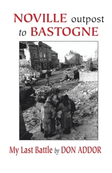 Paperback Noville Outpost to Bastogne - My Last Battle Book