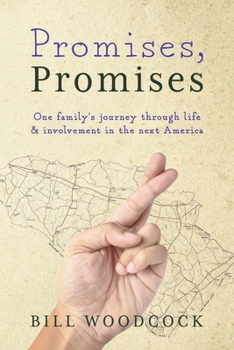 Paperback Promises, Promises: One Family's Journey Through Life and Involvement in the Next America Book