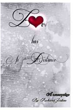 Paperback Love Has No Distance: A eBook on finding love from afar Book