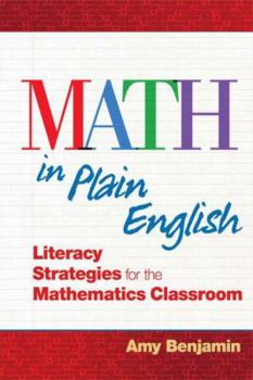 Paperback Math In Plain English: Literacy Strategies for the Mathematics Classroom Book