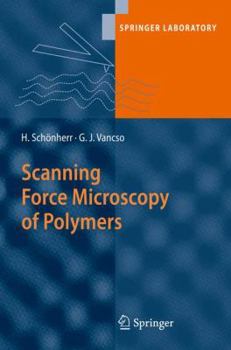 Hardcover Scanning Force Microscopy of Polymers Book