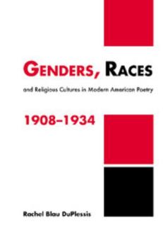 Genders, Races, and Religious Cultures in Modern American Poetry, 19081934 (Cambridge Studies in American Literature and Culture) - Book  of the Cambridge Studies in American Literature and Culture