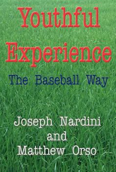 Hardcover Youthful Experience: The Baseball Way Book