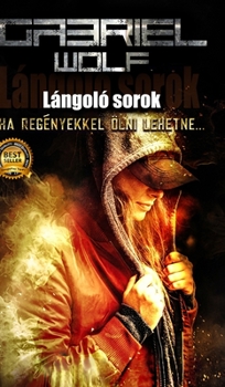 Hardcover Lángoló sorok: újrakiadás [Hungarian] Book