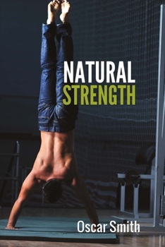 Paperback Natural Strength: Volume 1 Book