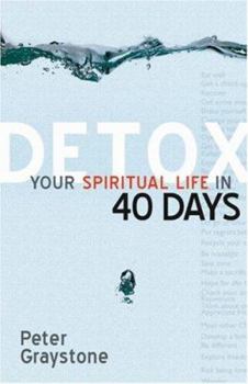 Paperback Detox Your Spiritual Life in 40 Days Book