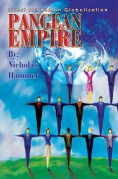 Paperback Pangean Empire: Quest for Human Globalization Book