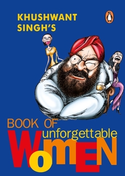 Paperback Khushwant Singh's Book of Unforgettable Women Book