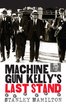 Hardcover Machine Gun Kelly's Last Stand Book