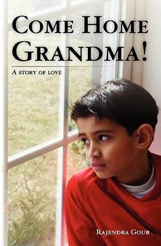 Paperback Come Home Grandma!: A story of love Book