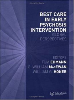 Hardcover Best Care in Early Psychosis Intervention: Global Perspectives Book