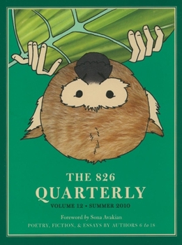 Paperback The 826 Quarterly, Volume 12 Book