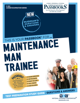Paperback Maintenance Man Trainee (C-464): Passbooks Study Guide Volume 464 Book