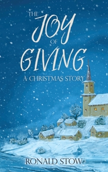 Paperback The Joy of Giving: A Christmas Story Book