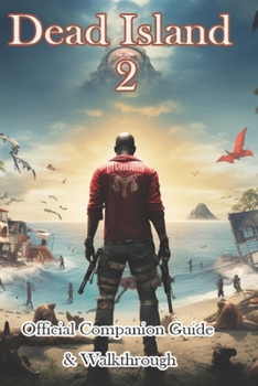 Paperback Dead Island 2 Official Companion Guide & Walkthrough Book