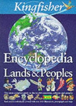 Hardcover Kingfisher Encyclopedia of Lands and Peoples Book