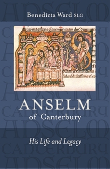 Paperback Anselm of Canterbury - His Life and Legacy Book