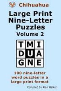 Paperback Chihuahua Large Print Nine-Letter Puzzles Volume 2 [Large Print] Book