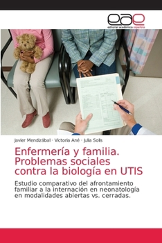 Paperback Enfermería y familia. Problemas sociales contra la biología en UTIS [Spanish] Book