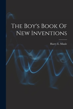 Paperback The Boy's Book Of New Inventions Book