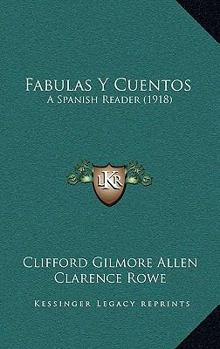Paperback Fabulas Y Cuentos: A Spanish Reader (1918) [Spanish] Book