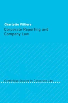 Corporate Reporting and Company Law - Book  of the Cambridge Studies in Corporate Law