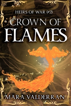 Paperback Heirs of War, Crown of Flames: Book Two Book