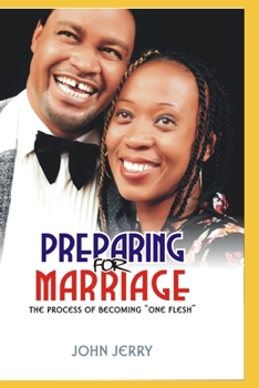 Paperback Preparing for Marriage: The Process of Becoming "One Flesh" Book