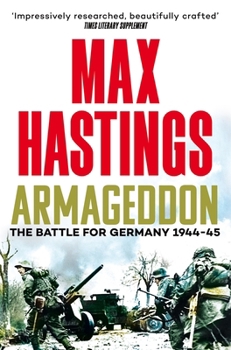 Armageddon: The Battle for Germany 1944-45
