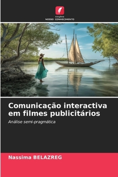 Paperback Comunicação interactiva em filmes publicitários [Portuguese] Book