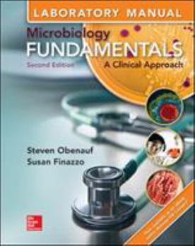 Spiral-bound Laboratory Manual for Microbiology Fundamentals: A Clinical Approach Book