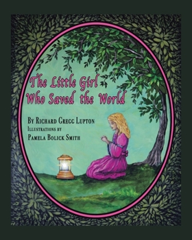 Paperback The Little Girl Who Saved the World Book