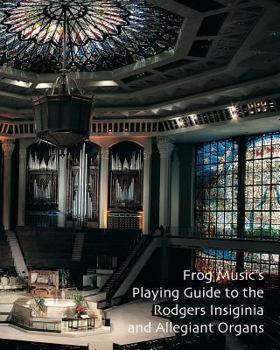 Paperback Playing Guide to the Rodgers Insiginia and Allegiant Organs Book